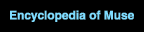 Encyclopedia of Muse