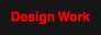 Disign Work